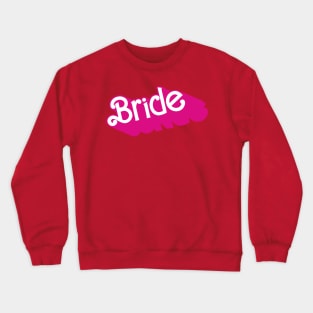 Bride Barbie logo Crewneck Sweatshirt